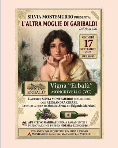 @hdemia.moncrivello 
Settembre è arrivato e con lui i nostri eventi....

GIOVEDÌ 17 SETTEMBRE
nella suggestiva cornice delle
VIGNE " ERBALU' "a
MONCRIVELLO
verrà presentato il libro di
SILVIA MONTEMURRO
"L'altra moglie di Garibaldi".....

A seguire per chi vorrà aperitivo Garibaldino in HDemia! @hdemia.moncrivello 

Info e Prenotazioni
320 56 20 546